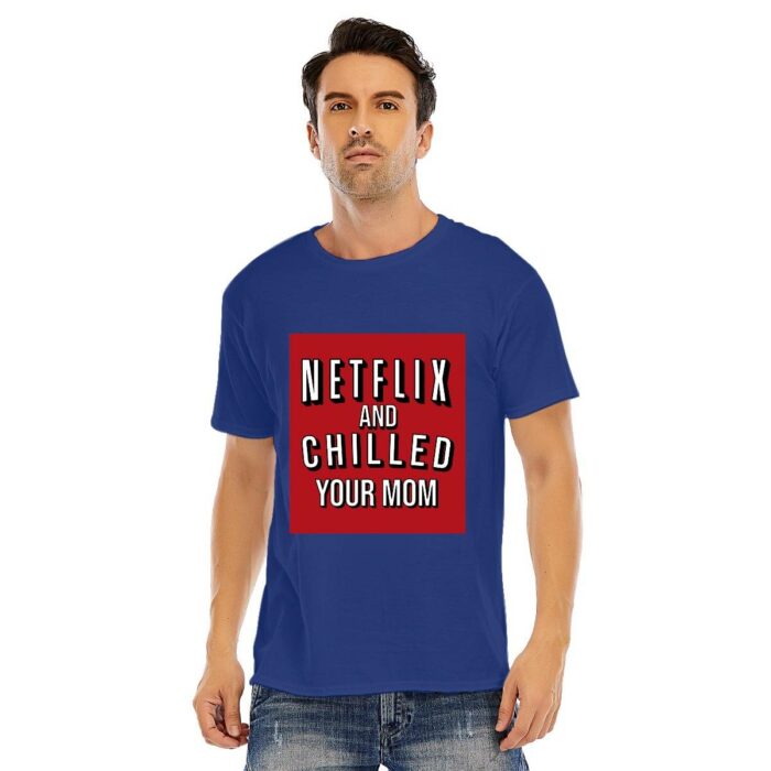 Netflix and Chilled your Mom Short-Sleeve Unisex T-Shirt - Image 8