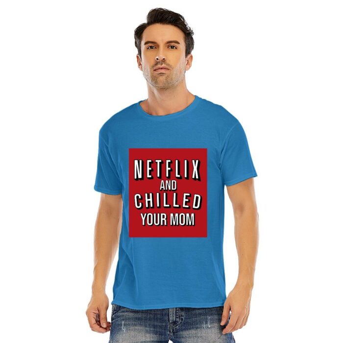 Netflix and Chilled your Mom Short-Sleeve Unisex T-Shirt - Image 14
